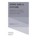 Hope and a Future: Perspectives on the Impact That Librarians and Libraries Have on Our World