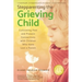 Stepparenting the Grieving Child: Cultivating Past and Present Connections with Children Who Have Lost a Parent