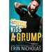 Why You Should Never Kiss A Grump