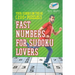 Fast Numbers for Sudoku Lovers Your Sudoku On The Go (200+ Puzzles)