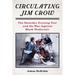 Circulating Jim Crow: The Saturday Evening Post and the War Against Black Modernity