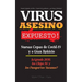 VIRUS ASESINO Expuesto!: Nuevas Cepas de Covid-19 y o Gran Reinicio, La Agenda 2030, Los Chips 5G y los Pasaportes Vacunas? - Estado Profundo y la Éli