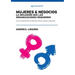 Mujeres Y Negocios: La Inclusión Que Las Organizaciones Requieren