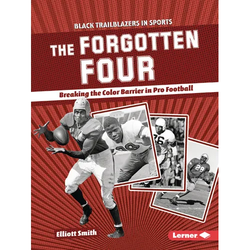 The Forgotten Four: Breaking the Color Barrier in Pro Football