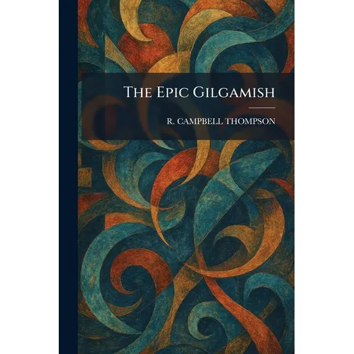 The Epic Gilgamish