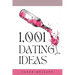 1,001 Dating Ideas