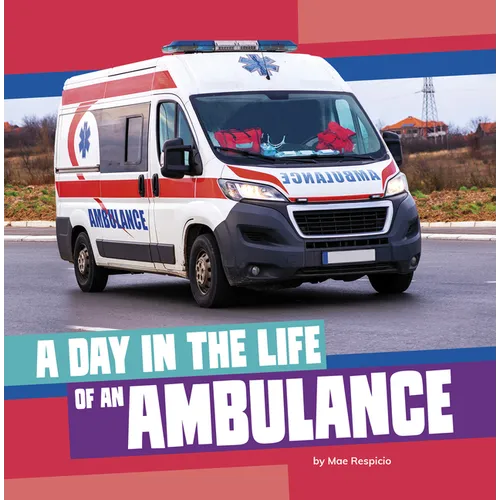 A Day in the Life of an Ambulance