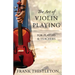 The Art of Violin Playing for Players and Teachers