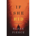 If She Hid (A Kate Wise Mystery-Book 4)