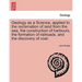 Geology as a Science, Applied to the Reclamation of Land from the Sea, the Construction of Harbours, the Formation of Railroads, and the Discovery of