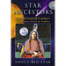 Star Ancestors: Extraterrestrial Contact in the Native American Tradition