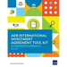 ADB International Investment Agreement Tool Kit: A Comparative Analysis
