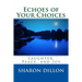 Echoes of Your Choices
