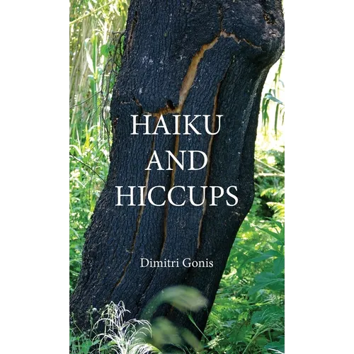 Haiku and Hiccups - Hardcover