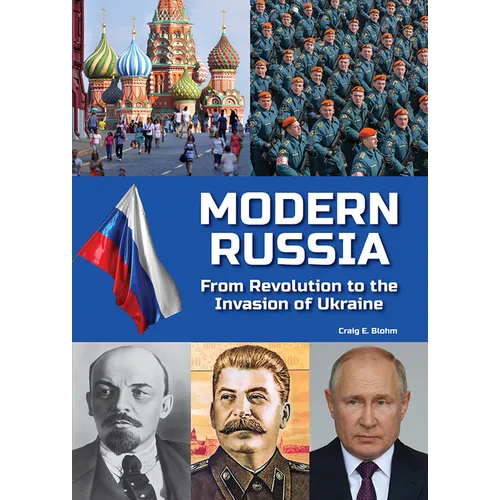 Modern Russia: From Revolution to the Invasion of Ukraine