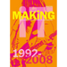 Bootsy Holler: Making It: An Intimate Documentary of the Seattle Indie, Rock & Punk Scene, 1992-2008