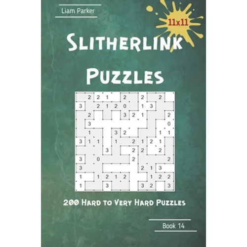 Slitherlink Puzzles - 200 Hard to Very Hard Puzzles 11x11 Book 14