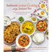 Authentic Indian Cooking with Your Instant Pot: Classic and Innovative Recipes for the Home Cook