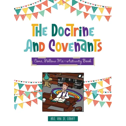 Doctrine & Covenants Come, Follow Me: Activity Book