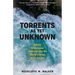 Torrents as Yet Unknown: Daring Whitewater Ventures Into the World's Great River Gorges