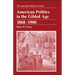 American Politics in the Gilded Age: 1868 - 1900