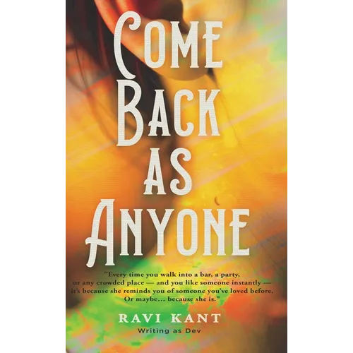 Come Back As Anyone