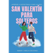 San Valentín para solteros: ¡Aprende a disfrutarlo como un pro!