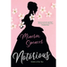 Notorious: A Thrilling Historical Regency Romance Saga