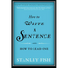How to Write a Sentence: And How to Read One