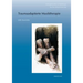 Traumaadaptierte Musiktherapie: Musiktherapie Mit Erwachsenen, Die an (Komplexen) Traumafolgestorungen Leiden