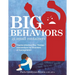 Big Behaviors in Small Containers: 131 Trauma-Informed Play Therapy Interventions for Disorders of Dysregulation