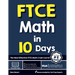 FTCE Math in 10 Days: The Most Effective FTCE Math Crash Course
