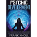 Psychic: Psychic Development: The Complete Psychic Development for Beginners: Psychic Development: How to Understand You Psychi