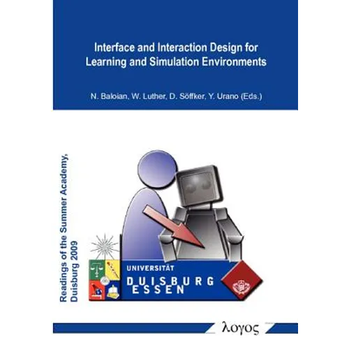 Interface and Interaction Design for Learning and Simulation Environments