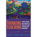 Thinking Teaching: Stories, Insights, and Strategies to Ignite Reflection, Discussion, and Imagination