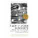 A Left-Hander in Society: Memoirs, Observations, Challenges, Research, Discoveries, and Imaginations of Patrice Who Is One of Them