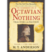 The Astonishing Life of Octavian Nothing, Traitor to the Nation, Volume I: The Pox Party