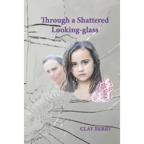 Through a Shattered Looking-glass