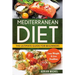 Mediterranean Diet: The Ultimate Guide for Beginners: Lose Weight & Live Healthier