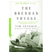 The Brendan Voyage: Sailing to America in a Leather Boat to Prove the Legend of the Irish Sailor Saints