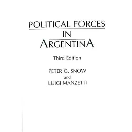 Political Forces in Argentina, Third Edition