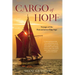 Cargo of Hope: Voyages of the Humanitarian Ship Vega