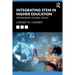 Integrating Stem in Higher Education: Addressing Global Issues