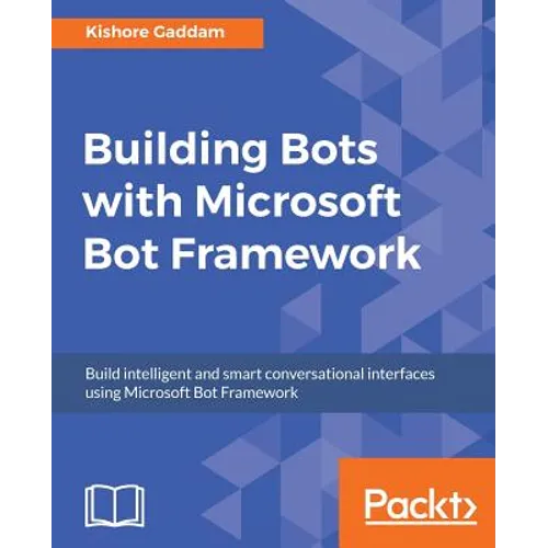 Building Bots with Microsoft Bot Framework