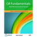 C# Fundamentals: Quick Reference Essentials and Examples