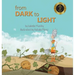 From Dark to Light