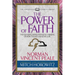 The Power of Faith (Condensed Classics): The Founding Father of Positive Thinking on How to Lead a Healthful Life