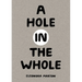 A Hole in the Whole