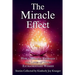 The Miracle Effect: How A Miracle Changed The Lives Of These Extraordinary Women
