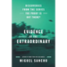 Evidence of the Extraordinary: Discoveries from the Series the Proof Is Out There